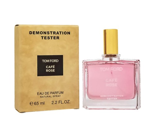 Тестер Tom Ford Cafe Rose,edp., 65ml, Тестеры 65 мл (ОАЭ)