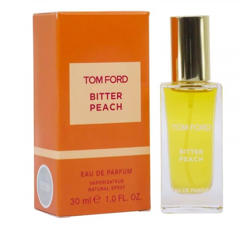 Tom Ford Bitter Peach,edp., 30ml, Мини-парфюм, 30 мл Lux