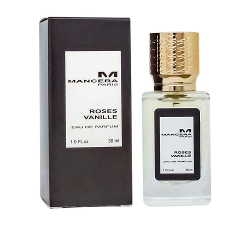 Mancera Roses Vanille,edp., 30ml, Духи 30мл