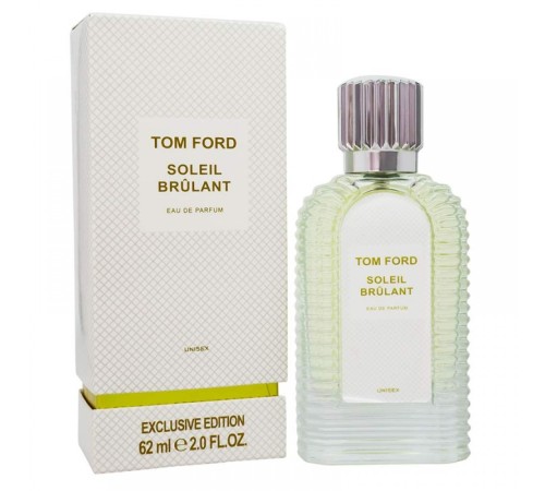 Tom Ford Soleil Brulant,edp., 62ml, Парфюмерия ОАЭ Duty Free